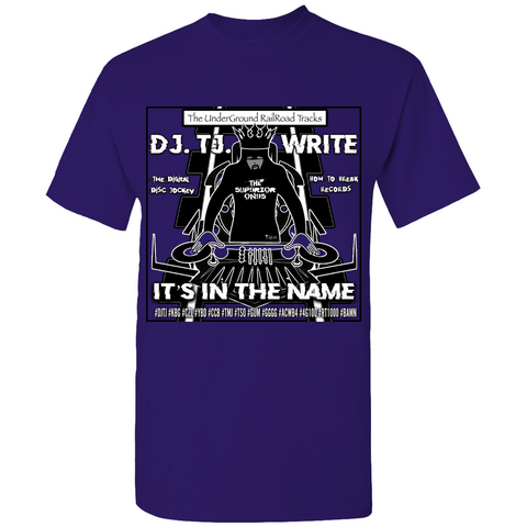 DJ  TJ. Write Underground Railroad T-Shirt